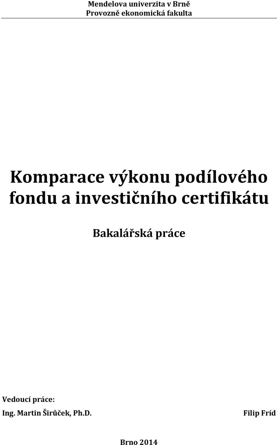 investičního certifikátu Bakalářská práce