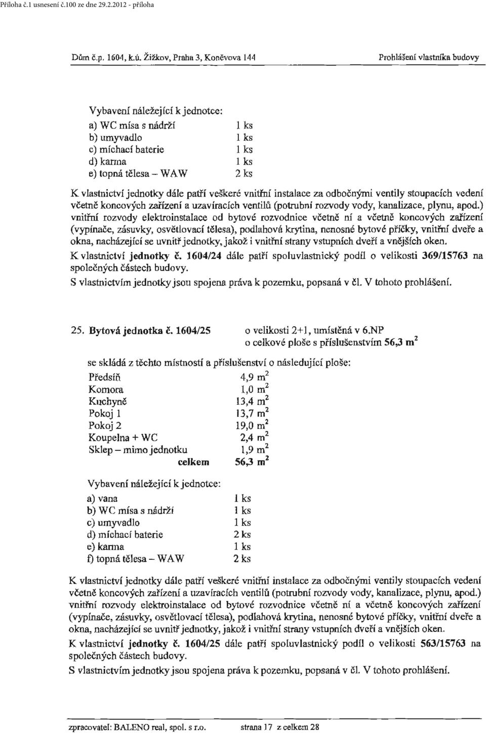 1604/25 o velikosti 2+ I, umístěná v 6.