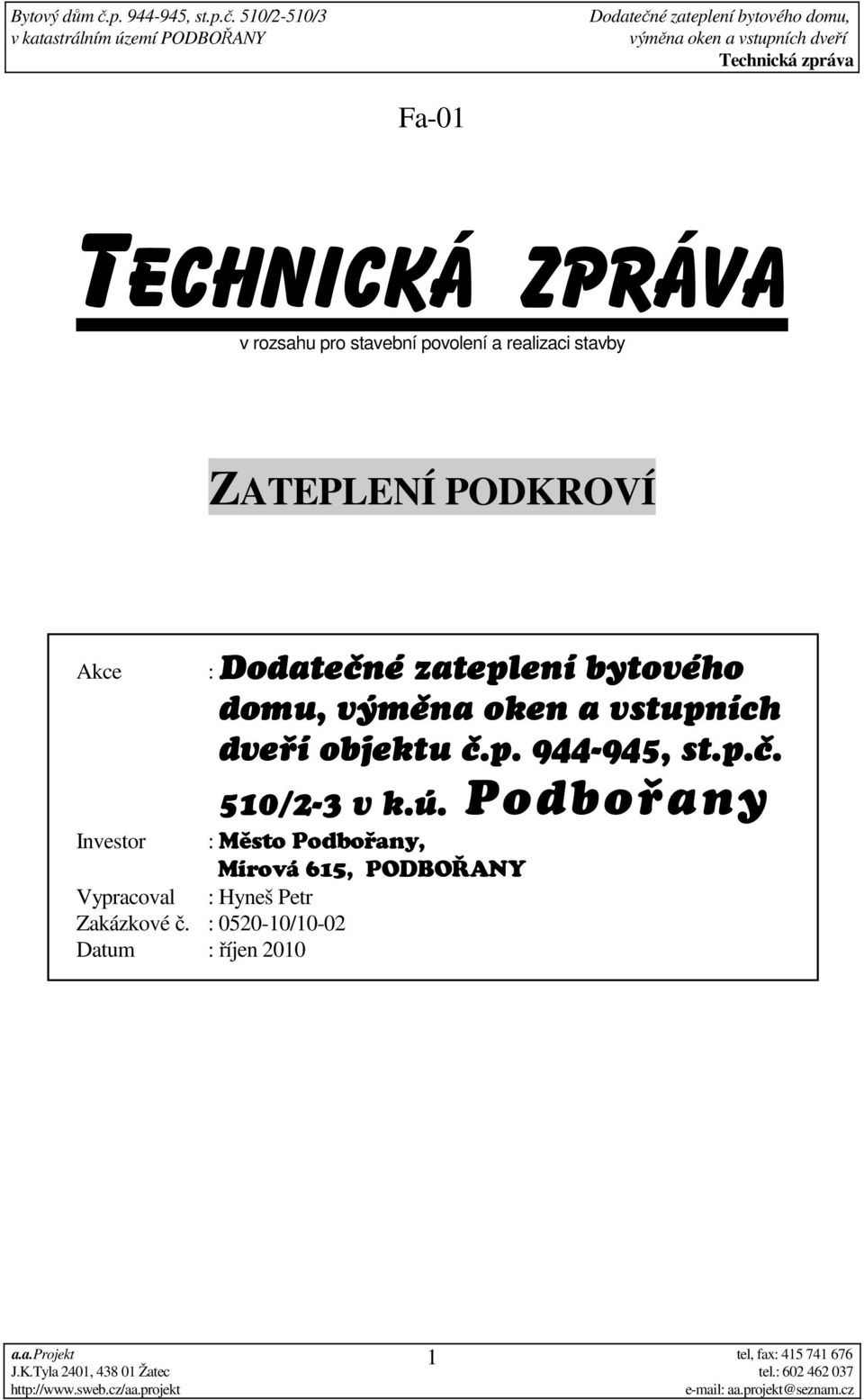 č.p. 944-945, 945, st.p.č. 510/2-3 v k.ú.