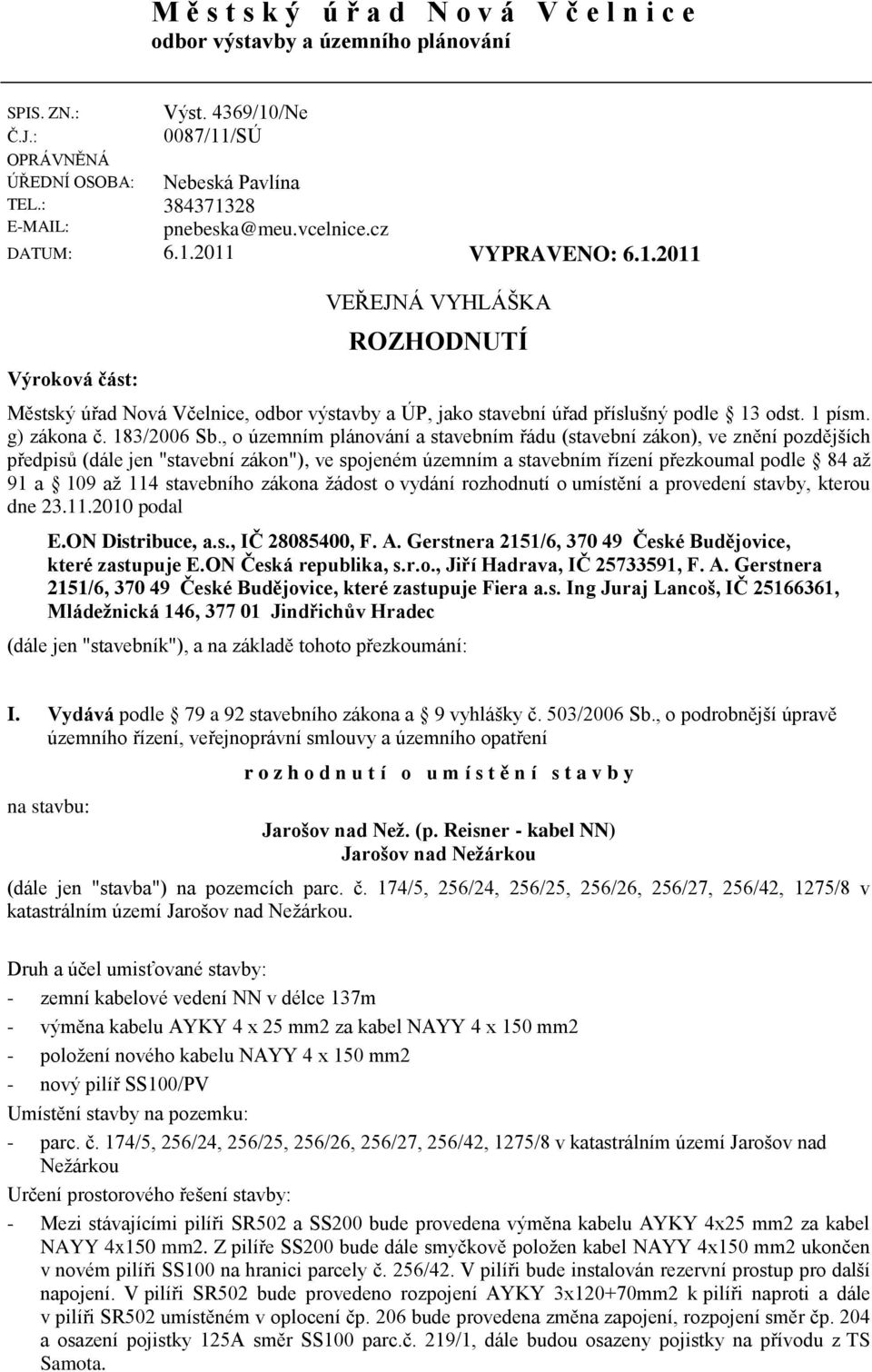 1 písm. g) zákona č. 183/2006 Sb.