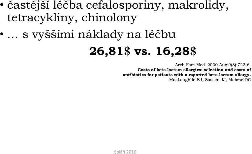 Costs of beta-lactam allergies: selection and costs of antibiotics for