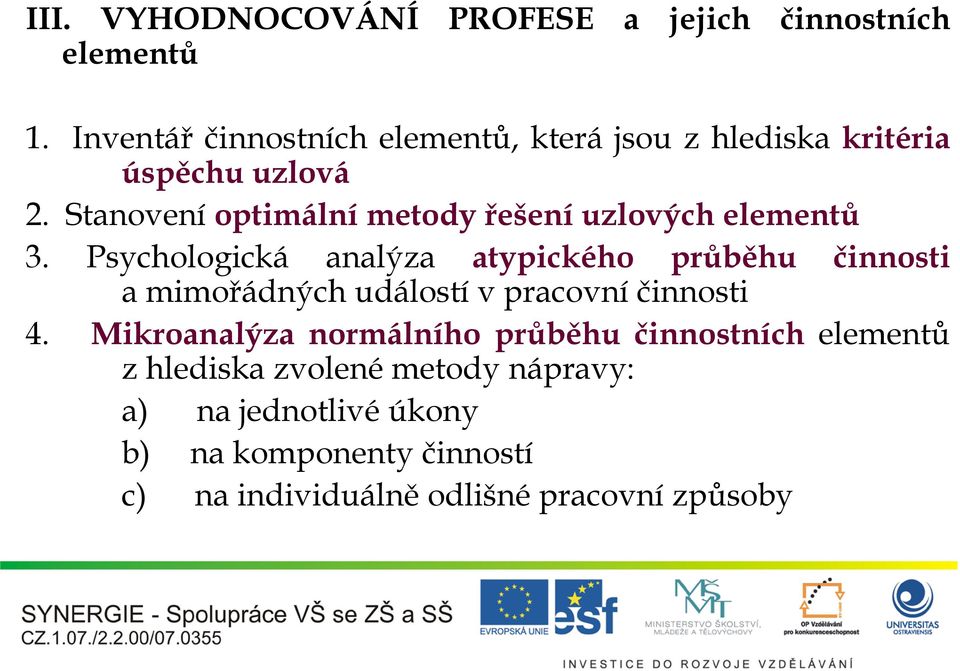 Stanovení optimální metody řešení uzlových elementů 3.