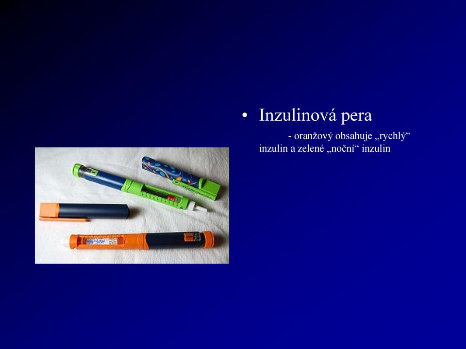 rychlý inzulin a