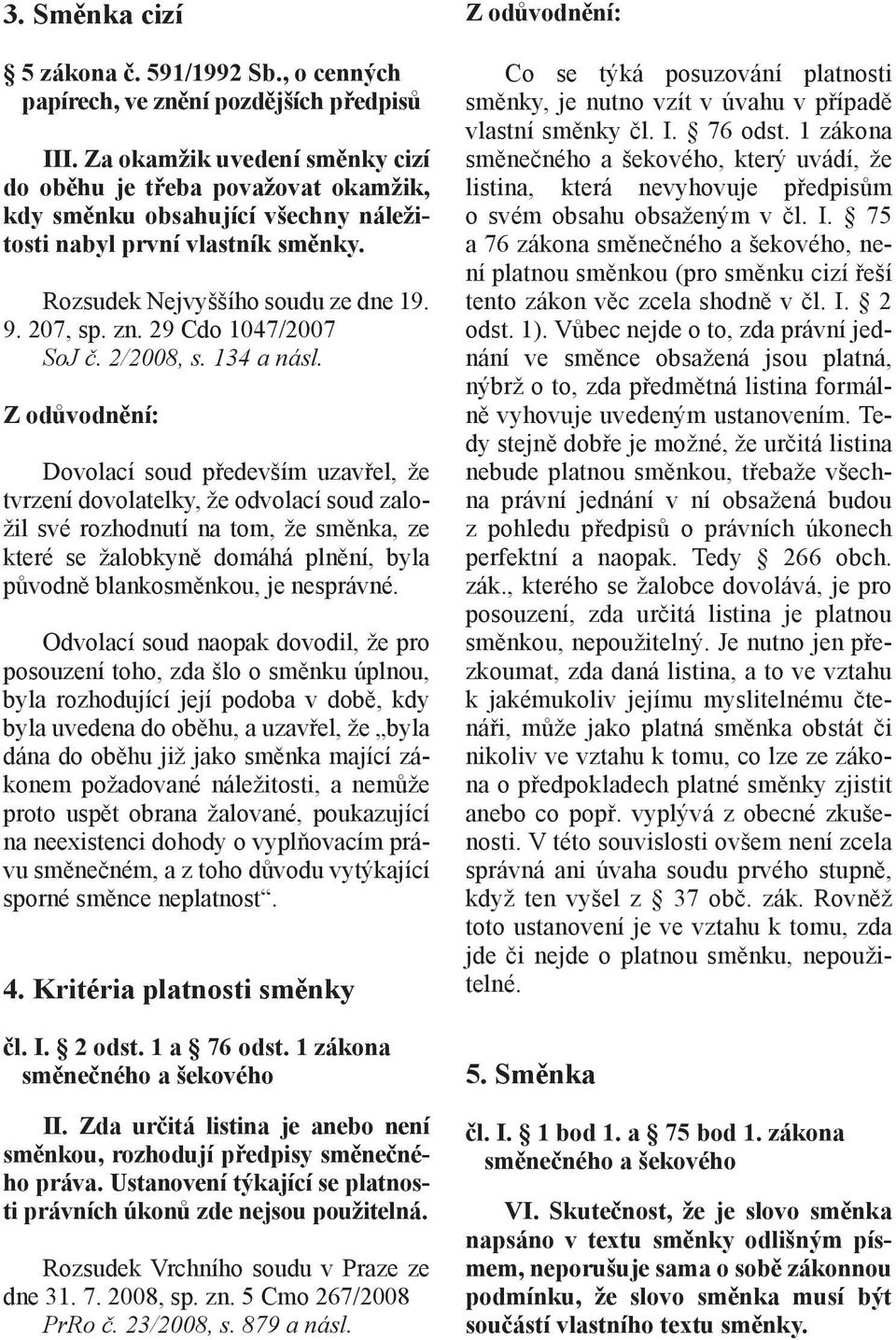 29 Cdo 1047/2007 SoJ č. 2/2008, s. 134 a násl.