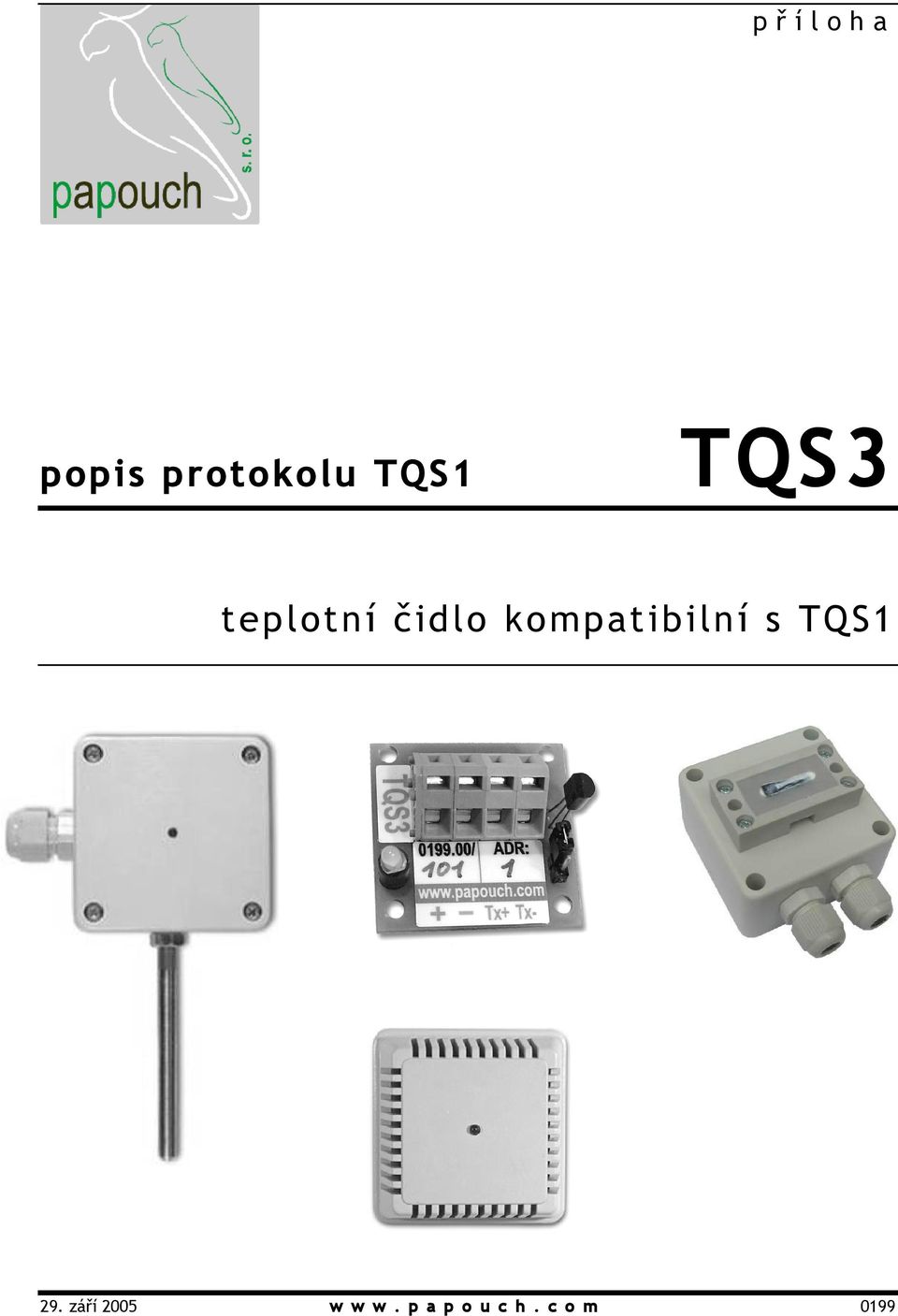 čidlo kompatibilní s TQS1 29.