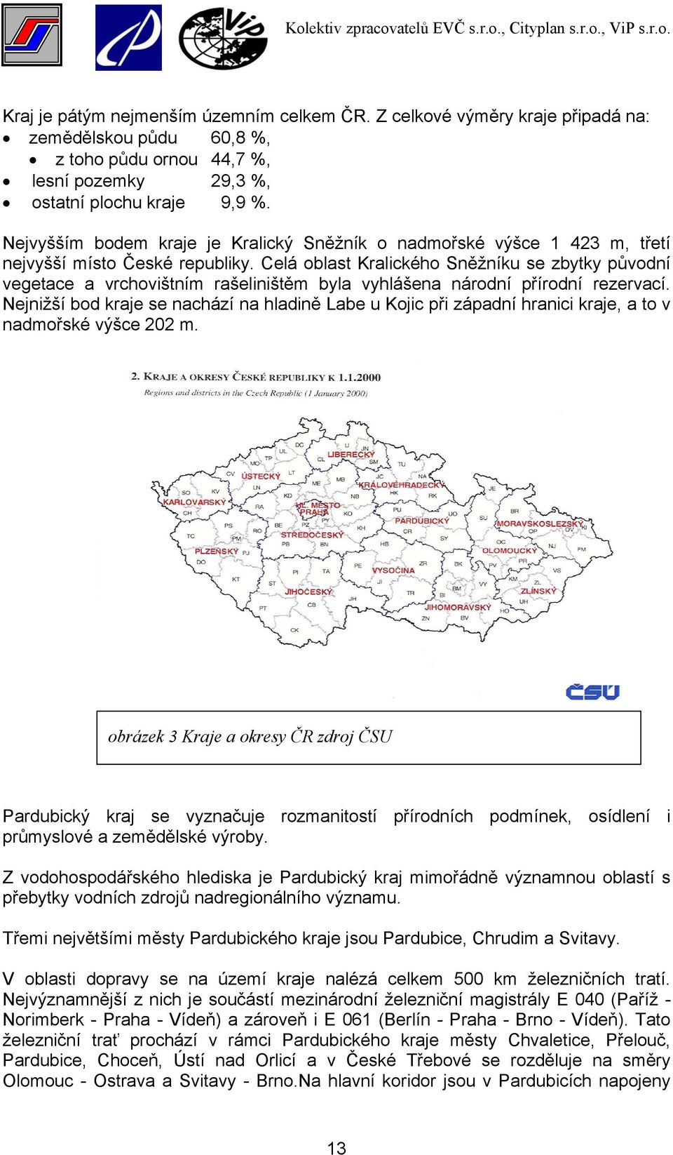 Celá oblast Kralického Sněžníku se zbytky původní vegetace a vrchovištním rašeliništěm byla vyhlášena národní přírodní rezervací.