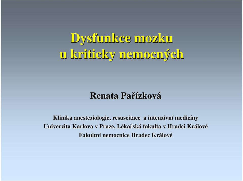 medicíny Univerzita Karlova v Praze, LékaL kařská