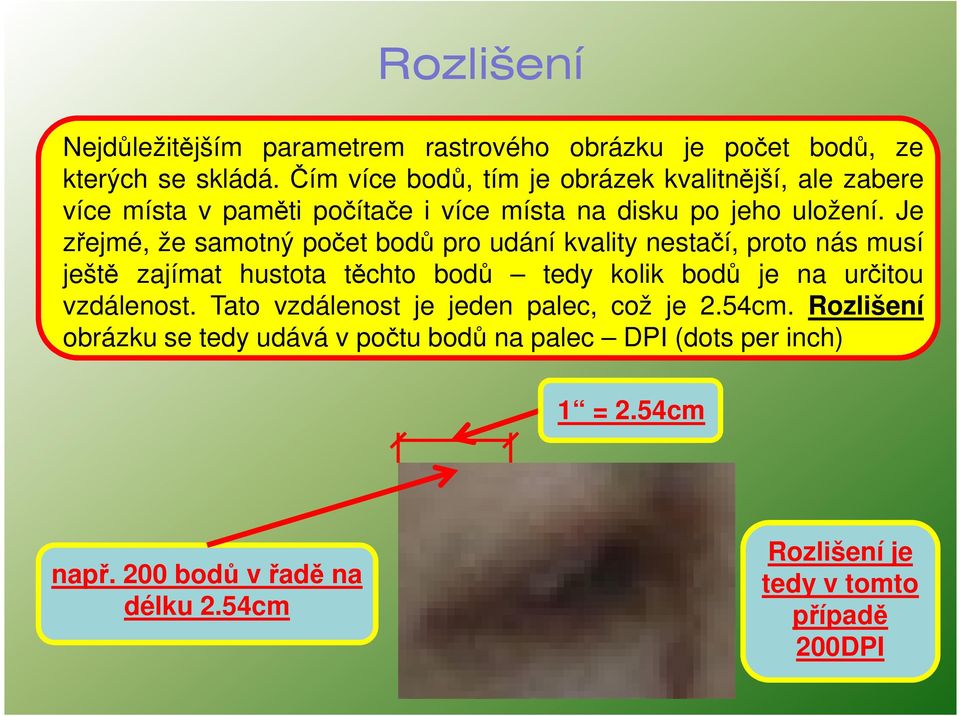 Je zřejmé, že samotný počet bodů pro udání kvality nestačí, proto nás musí ještě zajímat hustota těchto bodů tedy kolik bodů je na určitou