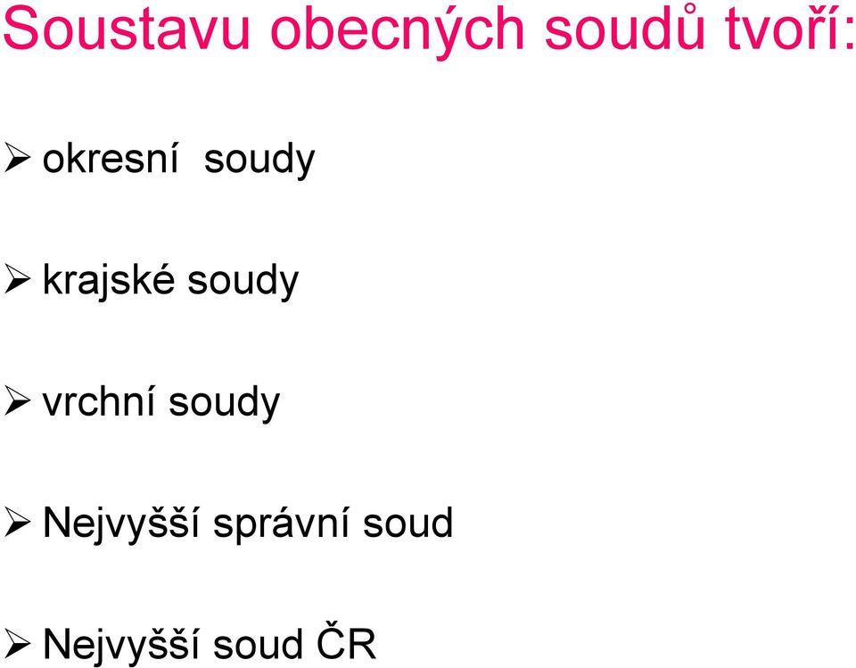 krajské soudy vrchní soudy