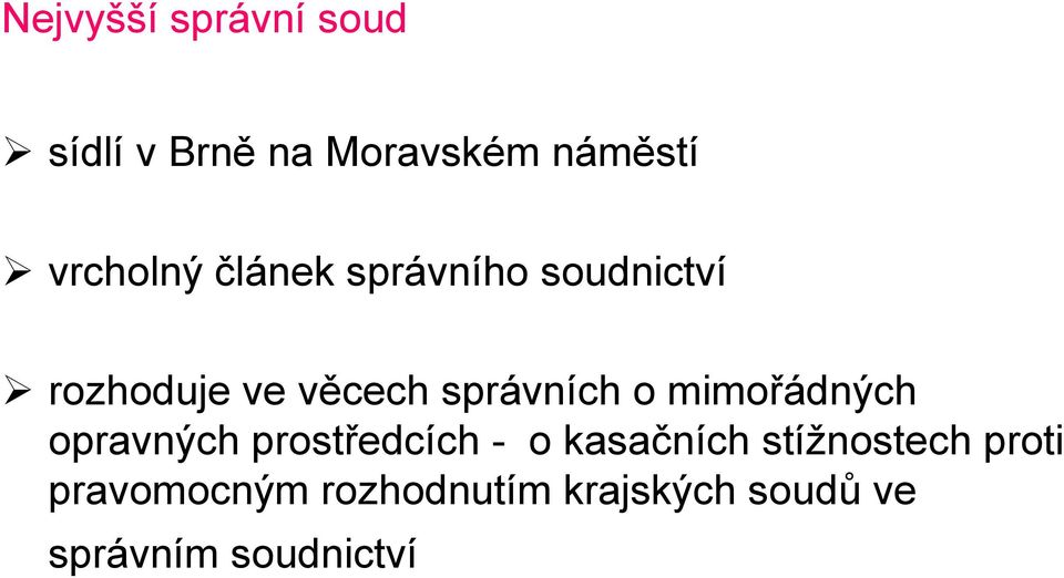 správních o mimořádných opravných prostředcích - o kasačních