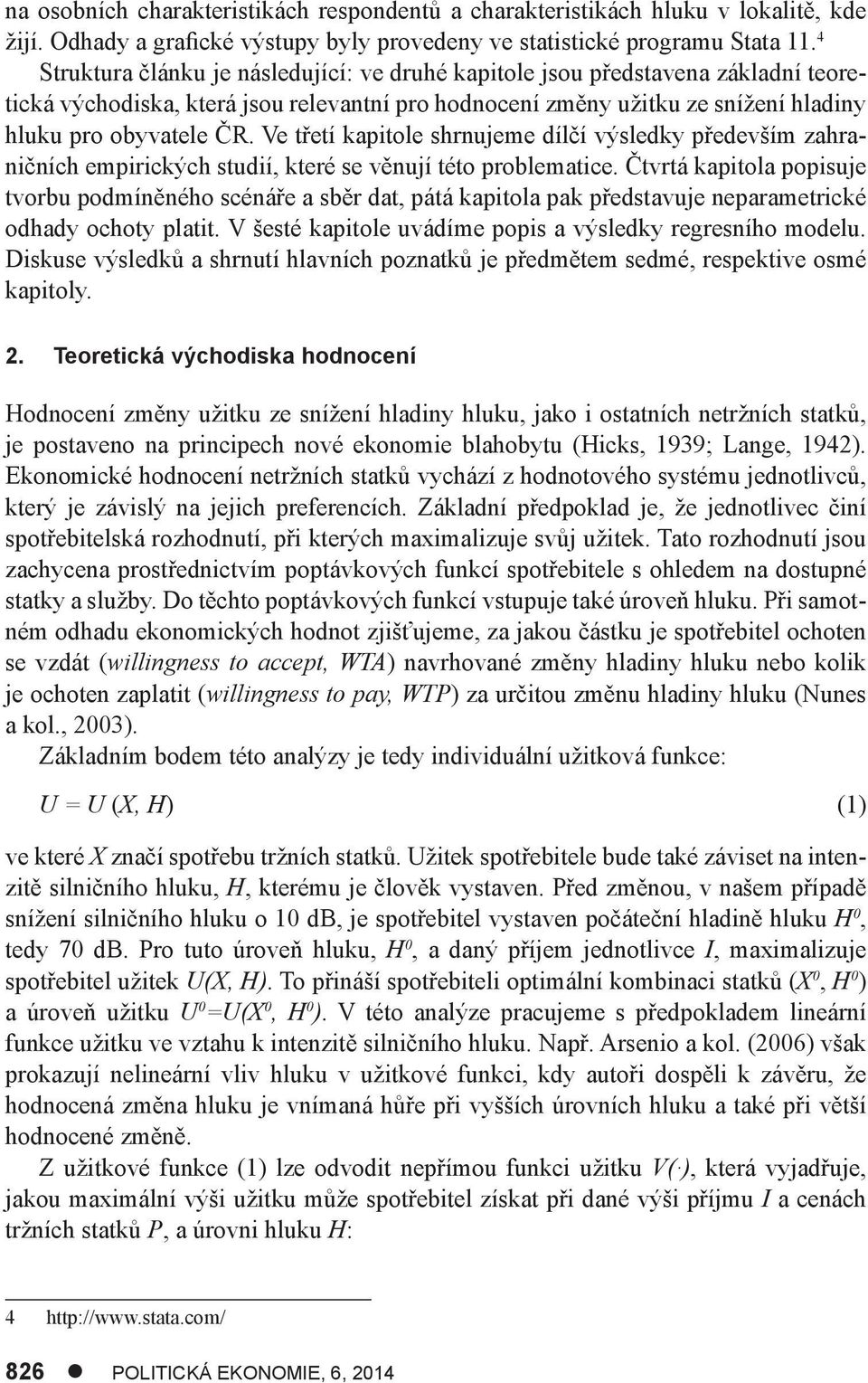 Ve třetí kapitole shrnujeme dílčí výsledky především zahraničních empirických studií, které se věnují této problematice.