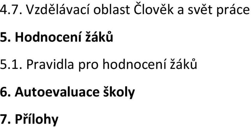 1. Pravidla pro hodnocení žáků