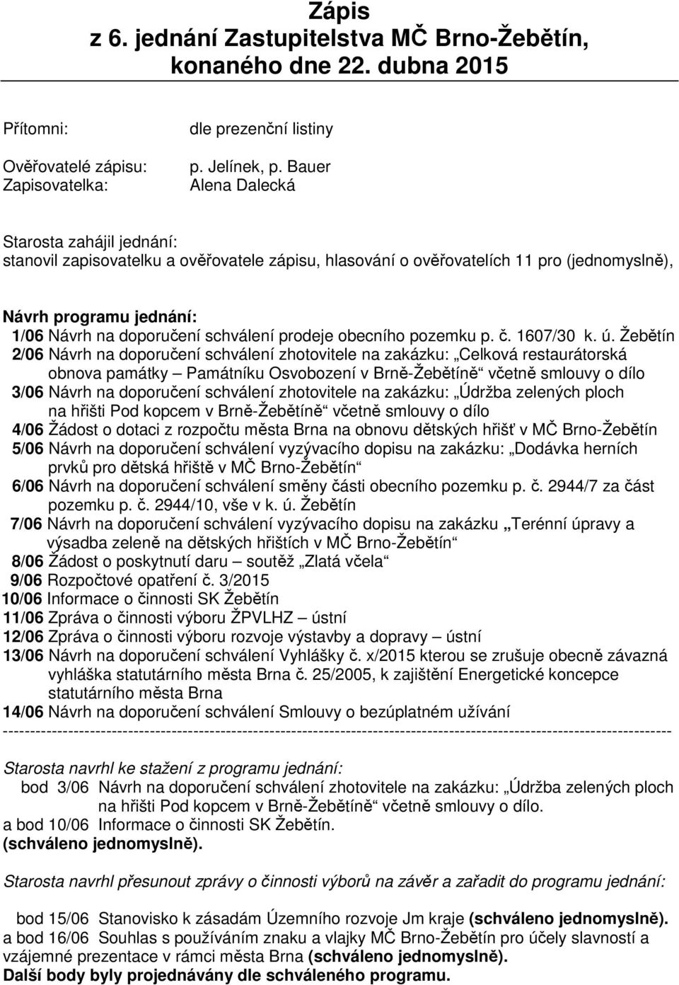 prodeje obecního pozemku p. č. 1607/30 k. ú.