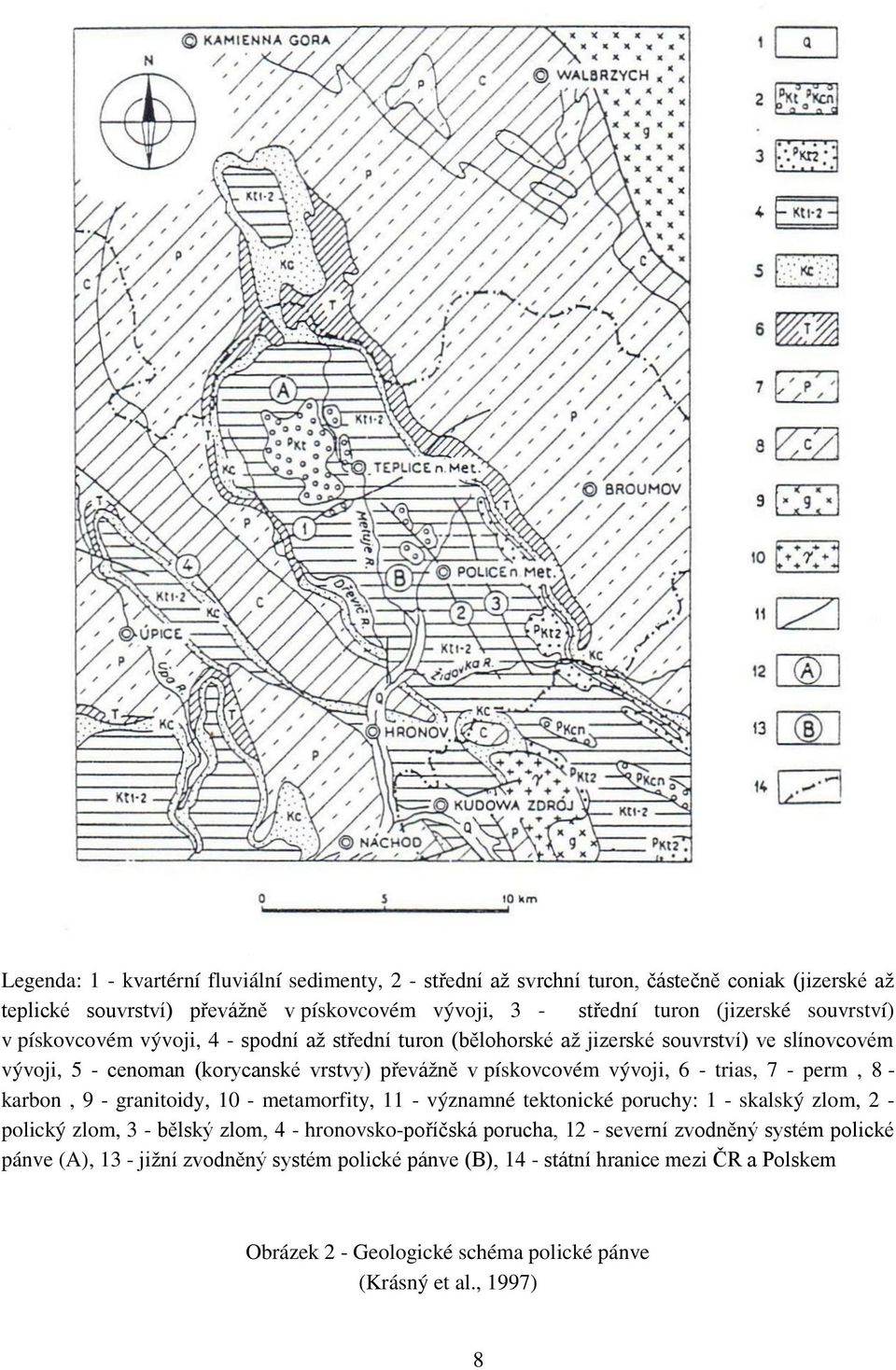trias, 7 - perm, 8 - karbon, 9 - granitoidy, 10 - metamorfity, 11 - významné tektonické poruchy: 1 - skalský zlom, 2 - polický zlom, 3 - bělský zlom, 4 - hronovsko-poříčská porucha, 12 -