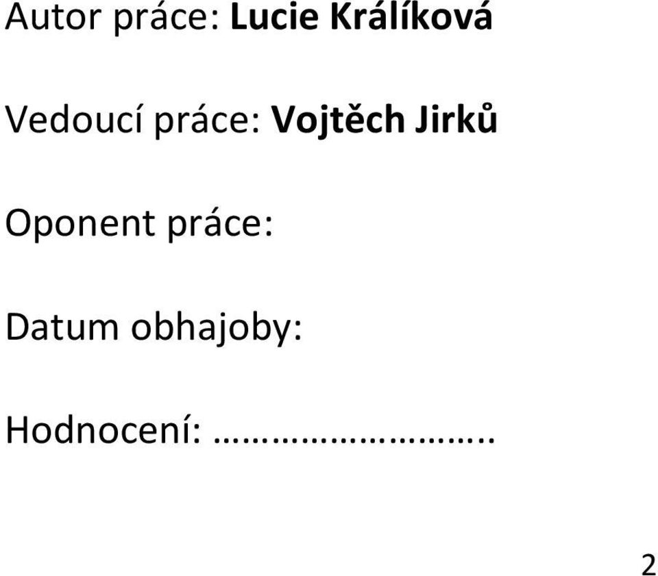 Vojtěch Jirků Oponent