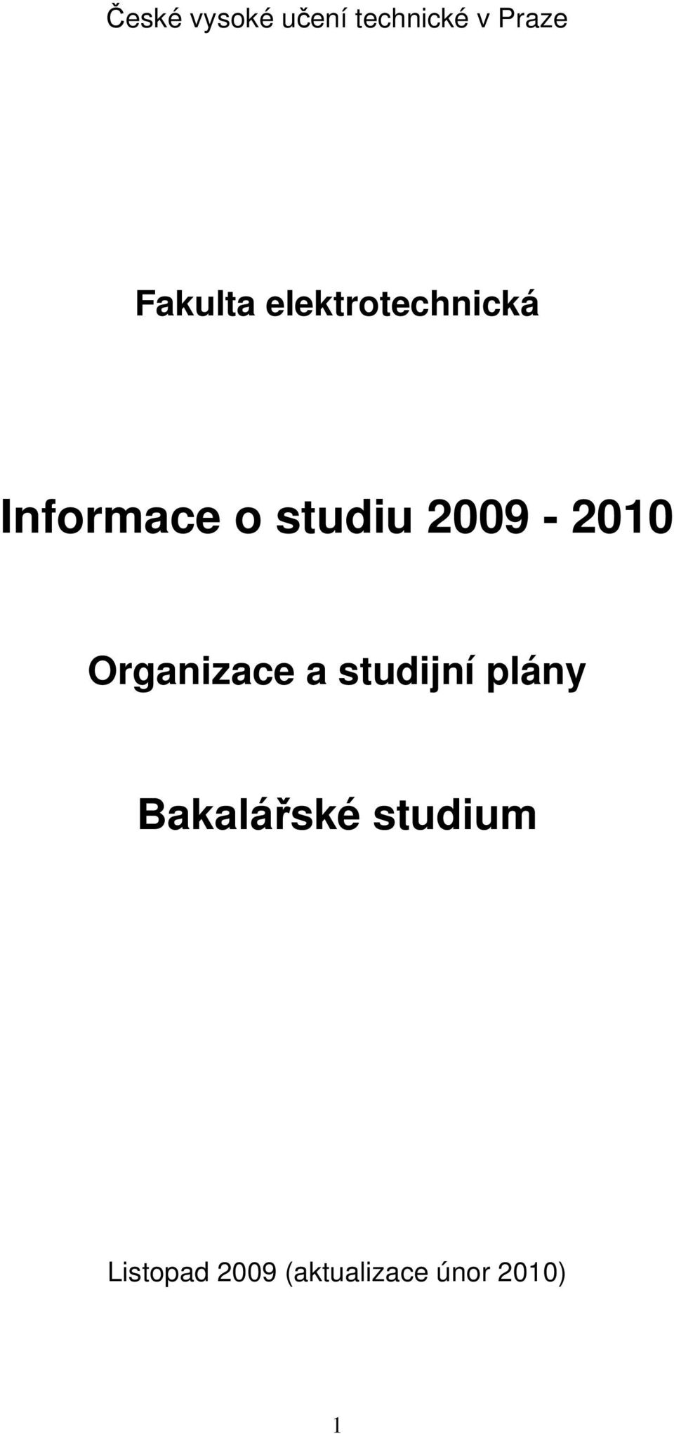 2009-2010 Organizace a studijní plány