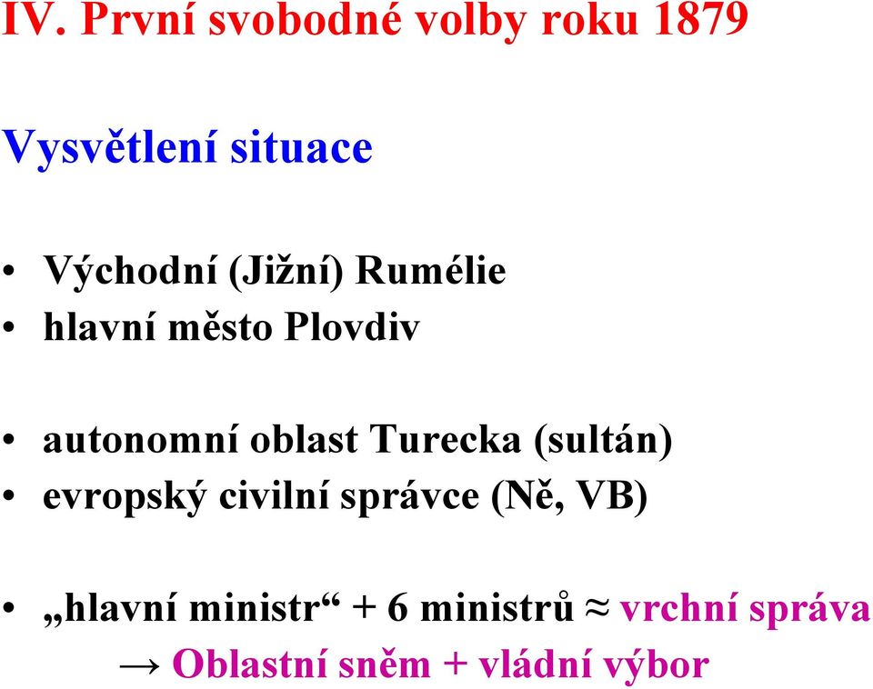 oblast Turecka (sultán) evropský civilní správce (Ně, VB)