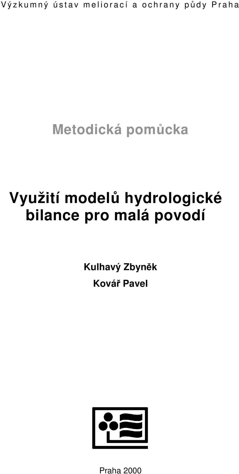 modelů hydrologické bilance pro malá