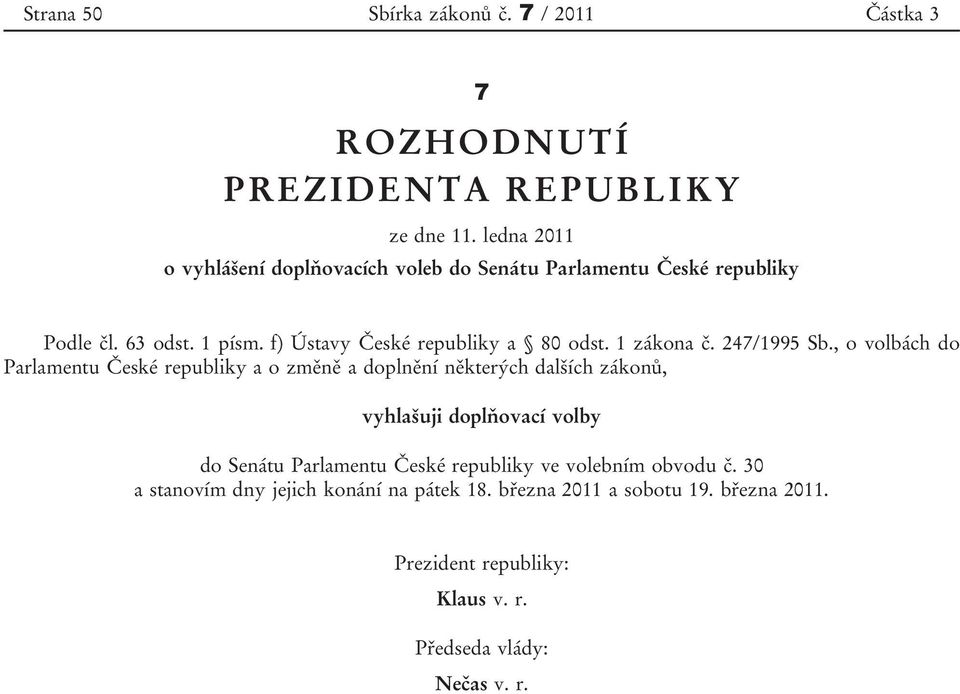 1 zákona č. 247/1995 Sb.