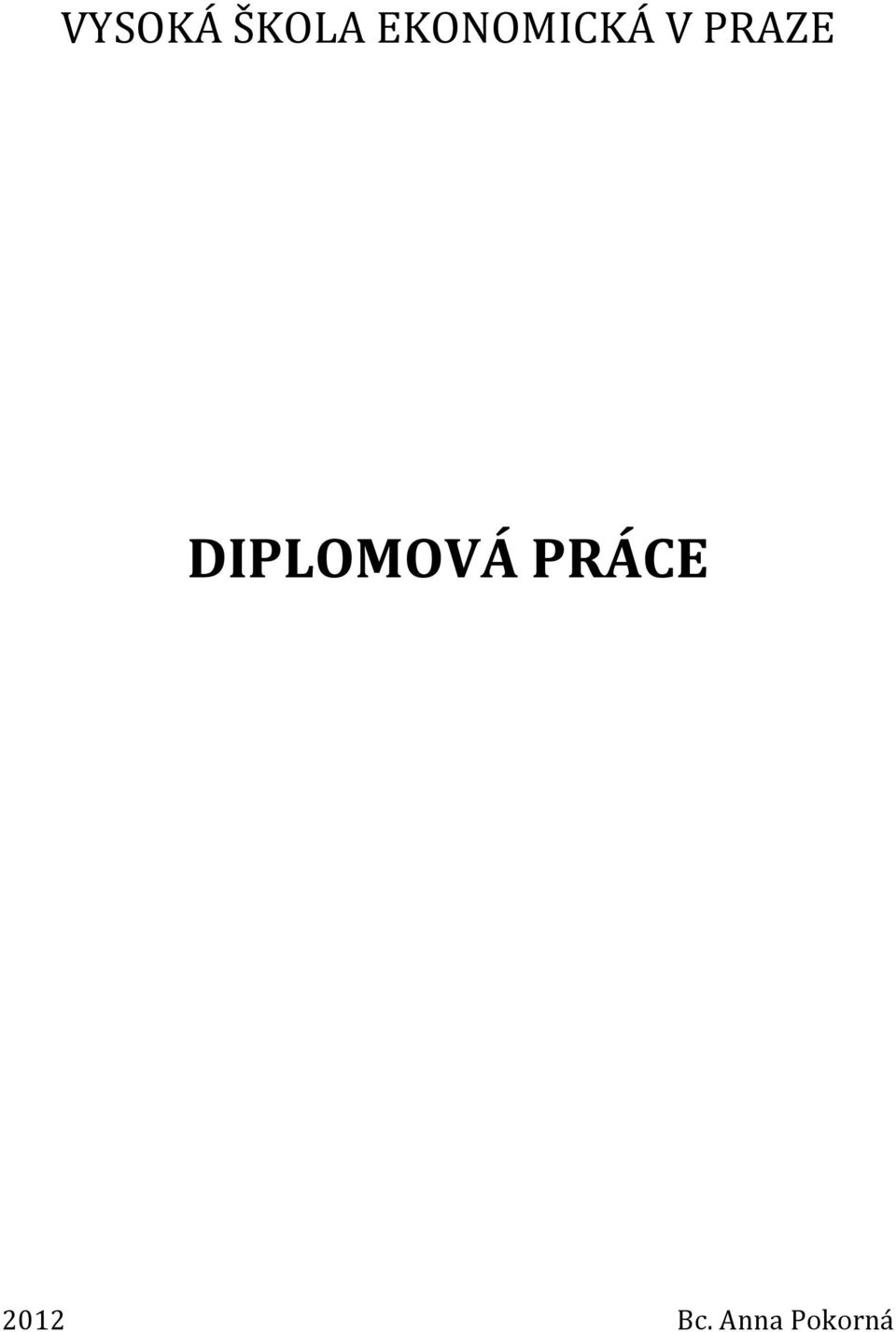 PRAZE DIPLOMOVÁ