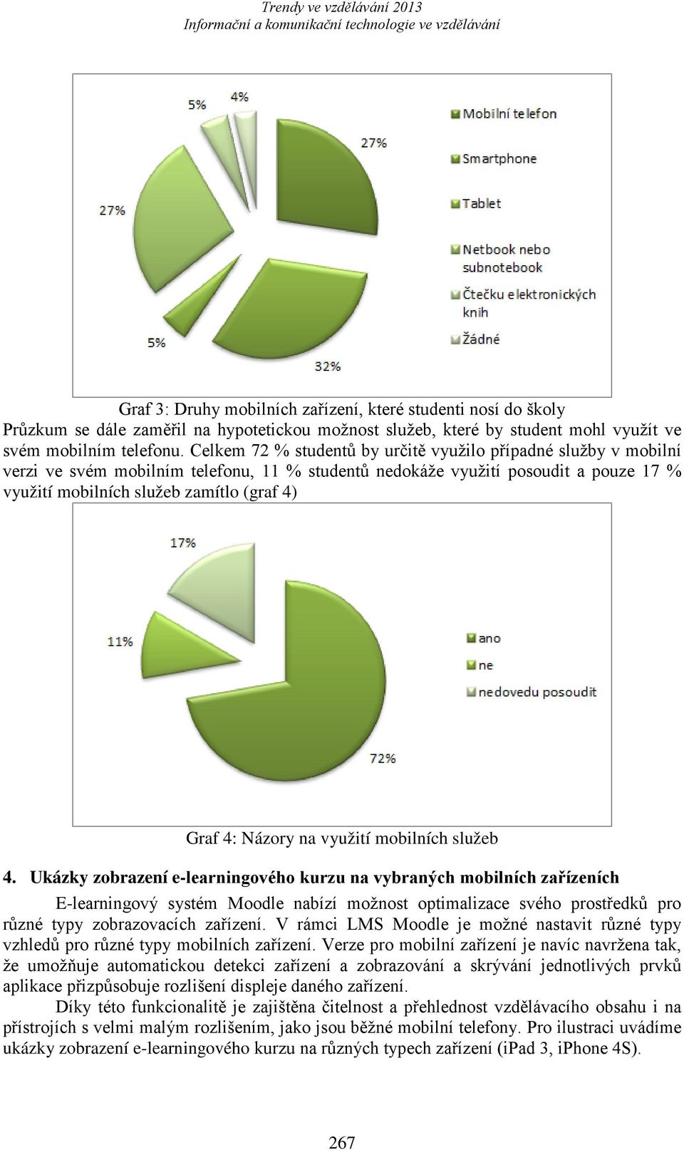 4: Názory na využití mobilních služeb 4.