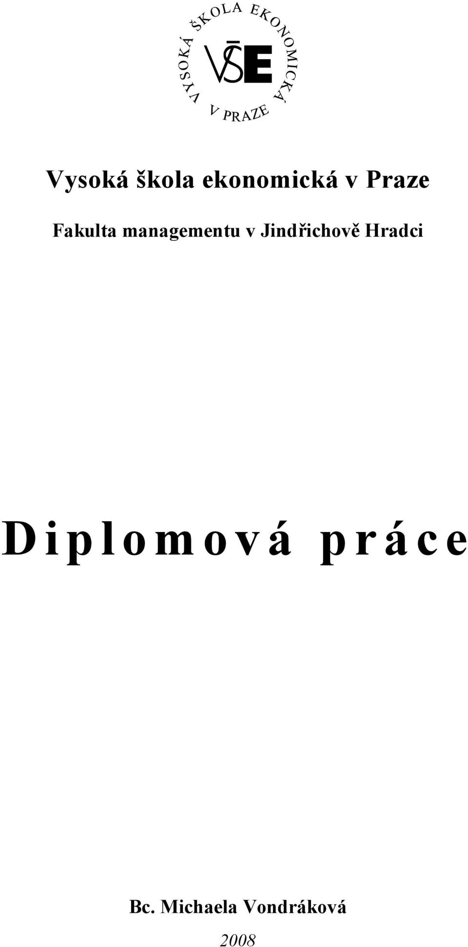 Jindřichově Hradci D i p l o m o