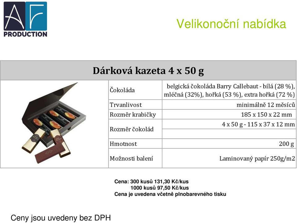 (72 %) minimálně 12 měsíců 185 x 150 x 22 mm 4 x 50 g - 115 x 37 x 12 mm 200 g Laminovaný papír