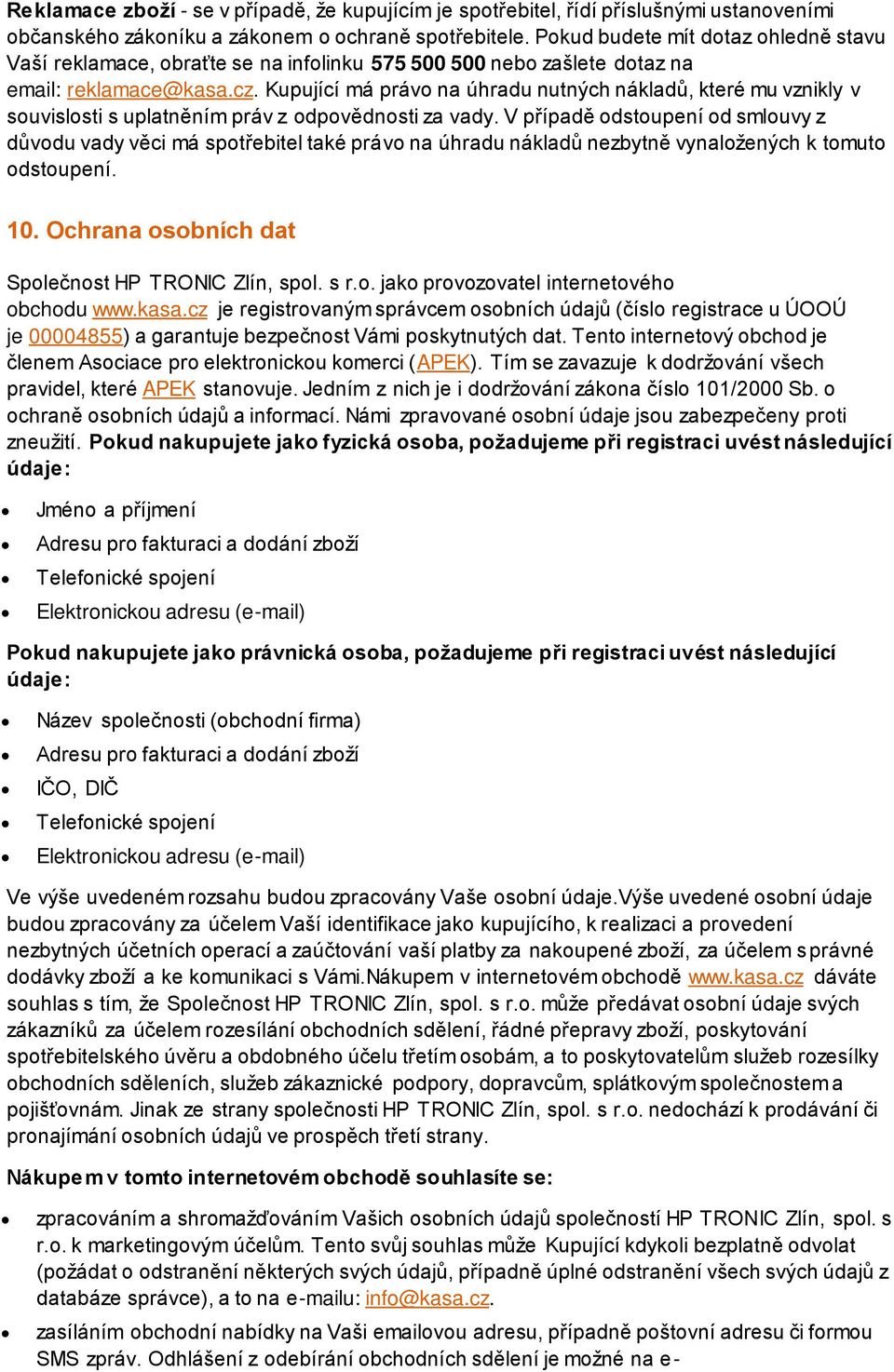 Kupující má právo na úhradu nutných nákladů, které mu vznikly v souvislosti s uplatněním práv z odpovědnosti za vady.