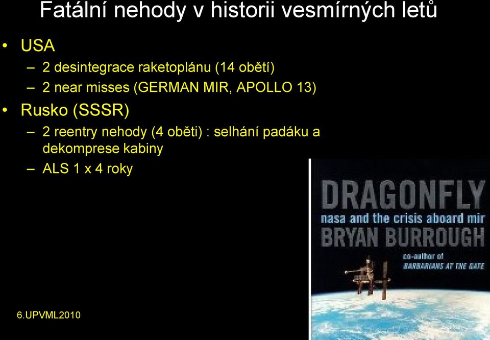 (GERMAN MIR, APOLLO 13) Rusko (SSSR) 2 reentry nehody (4