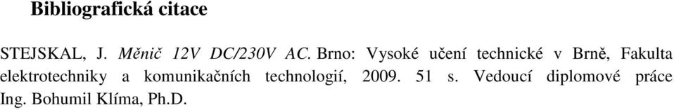 Brno:, Fakulta elektrotechniky a