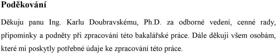 ubravskému, Ph.D.