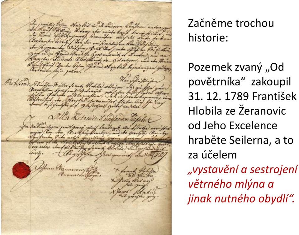 1789 František Hlobila ze Žeranovic od Jeho Excelence