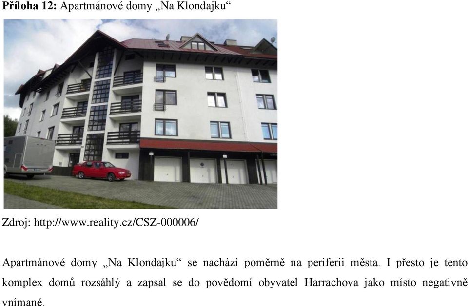 cz/csz-000006/ Apartmánové domy Na Klondajku se nachází poměrně na
