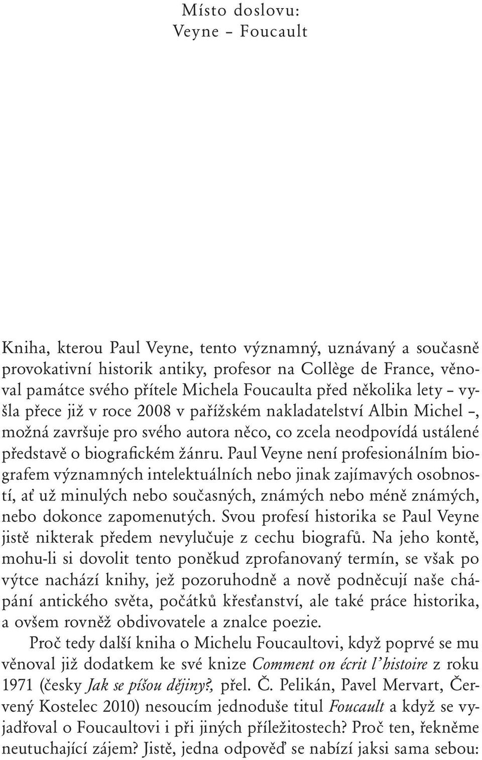 představě o biografickém žánru.