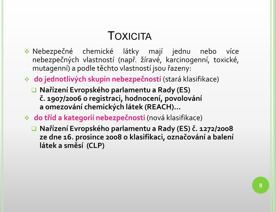 klasifikace) Nařízení Evropského parlamentu a Rady (ES) č.