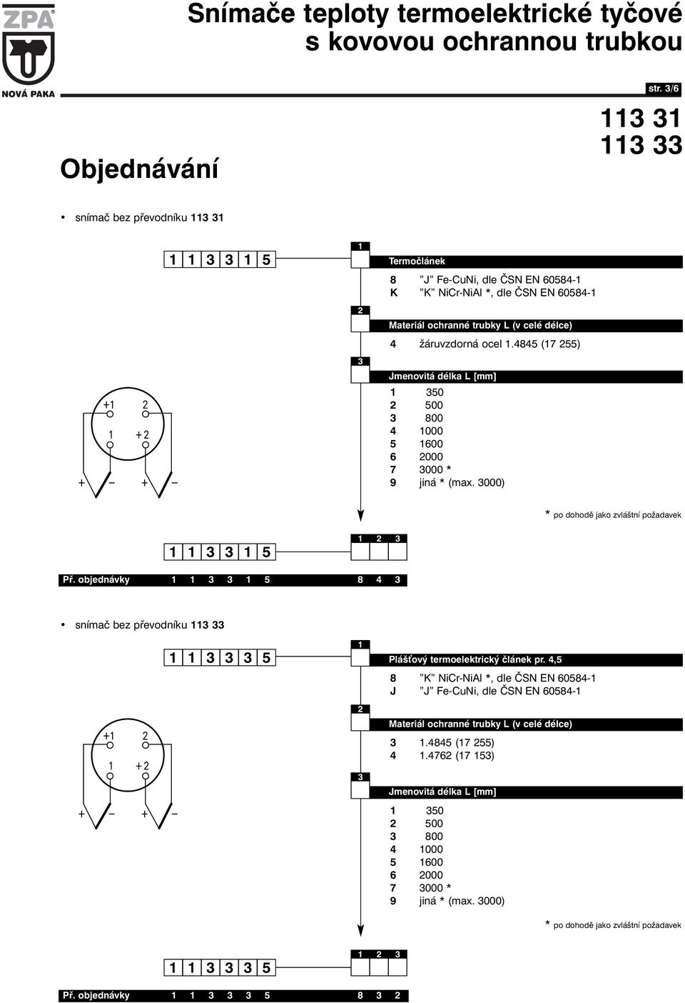 objednávky 5 8 4 snímač bez převodníku 5 Pláš ový termoelektrický článek pr.