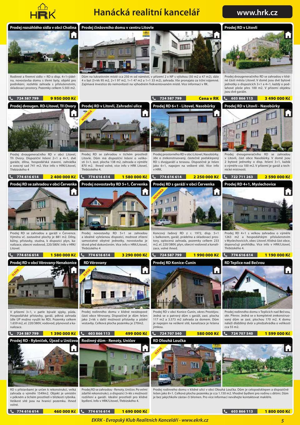 RD-Litovel, Tři Dvory Dům na lukrativním místě cca 250 m od náměstí, v přízemí 2 x NP s výlohou (50 m2 a 47 m2), dále 4 x byt (3+kk 95 m2, 2+1 97 m2, 1+1 47 m2 a 1+1 33 m2), zahrada.