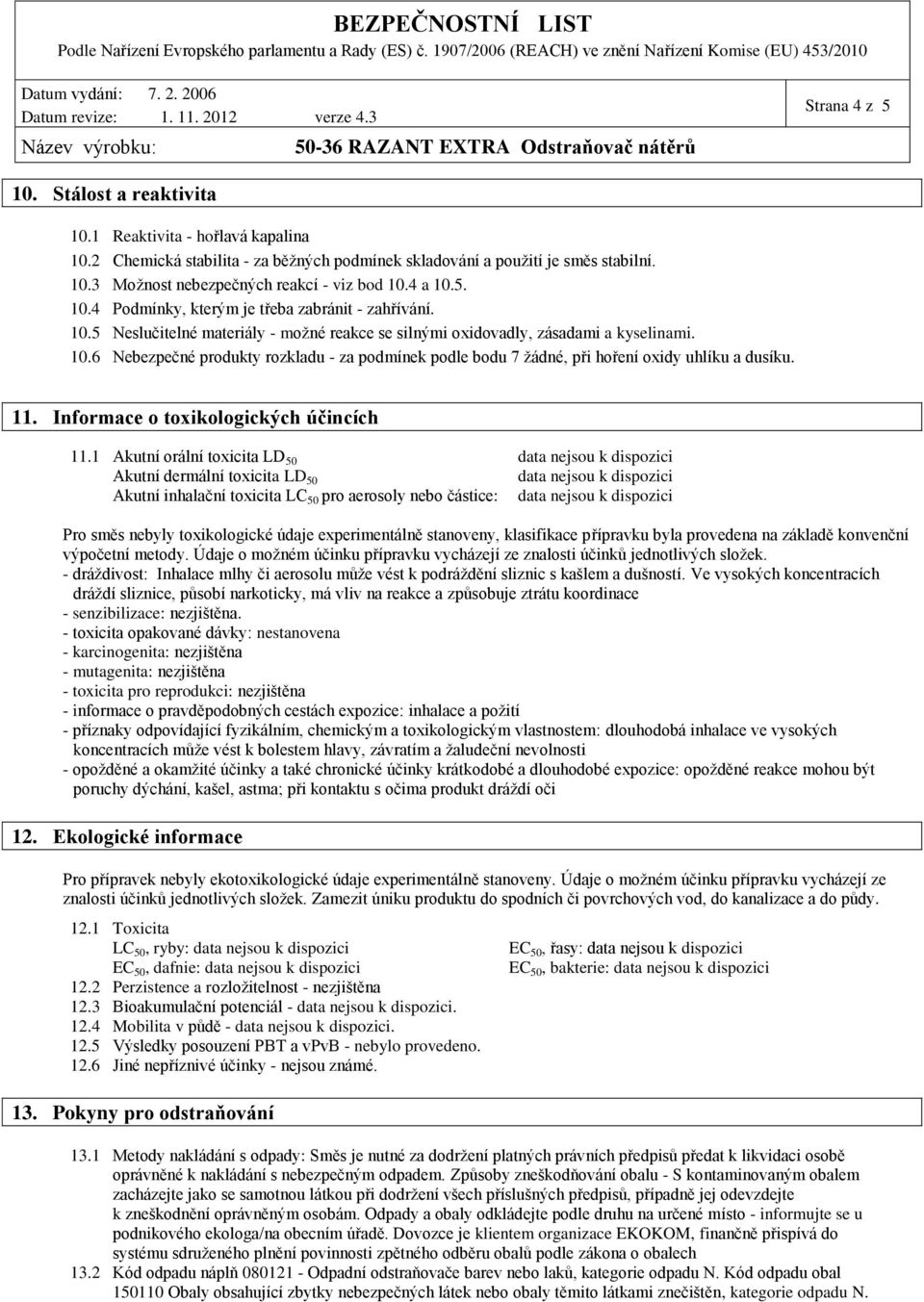 11. Informace o toxikologických účincích 11.