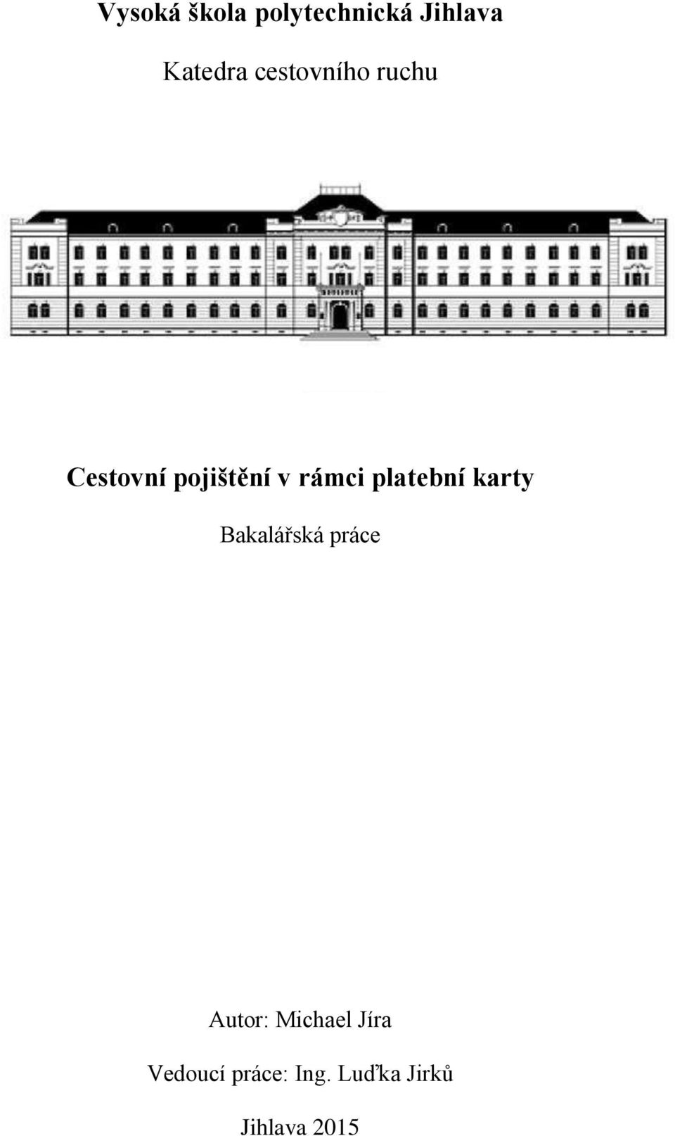 platební karty Bakalářská práce Autor: