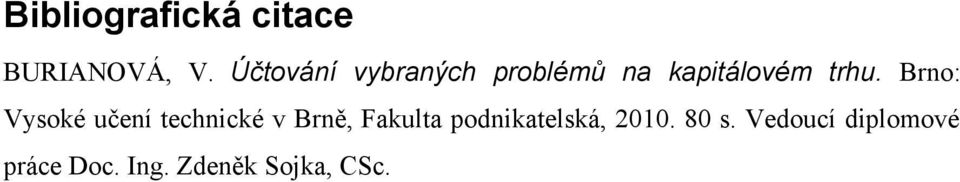 Brno: Vysoké učení technické v Brně, Fakulta