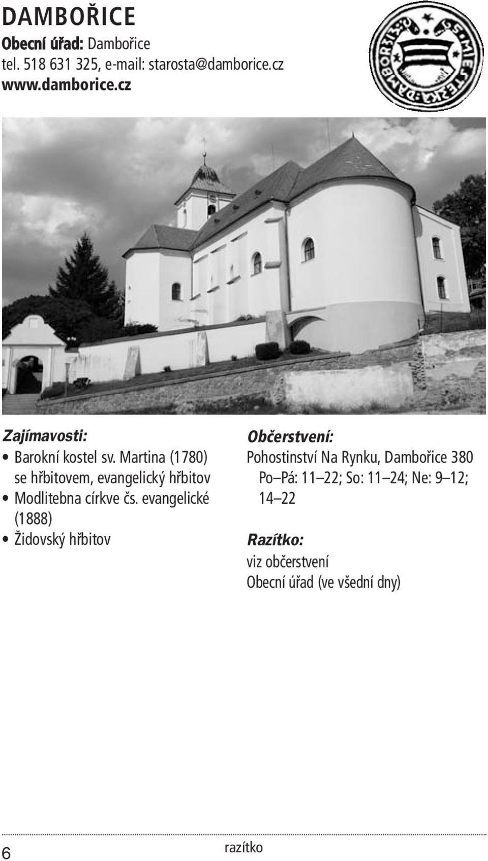 Martina (1780) se hřbitovem, evangelický hřbitov Modlitebna církve čs.