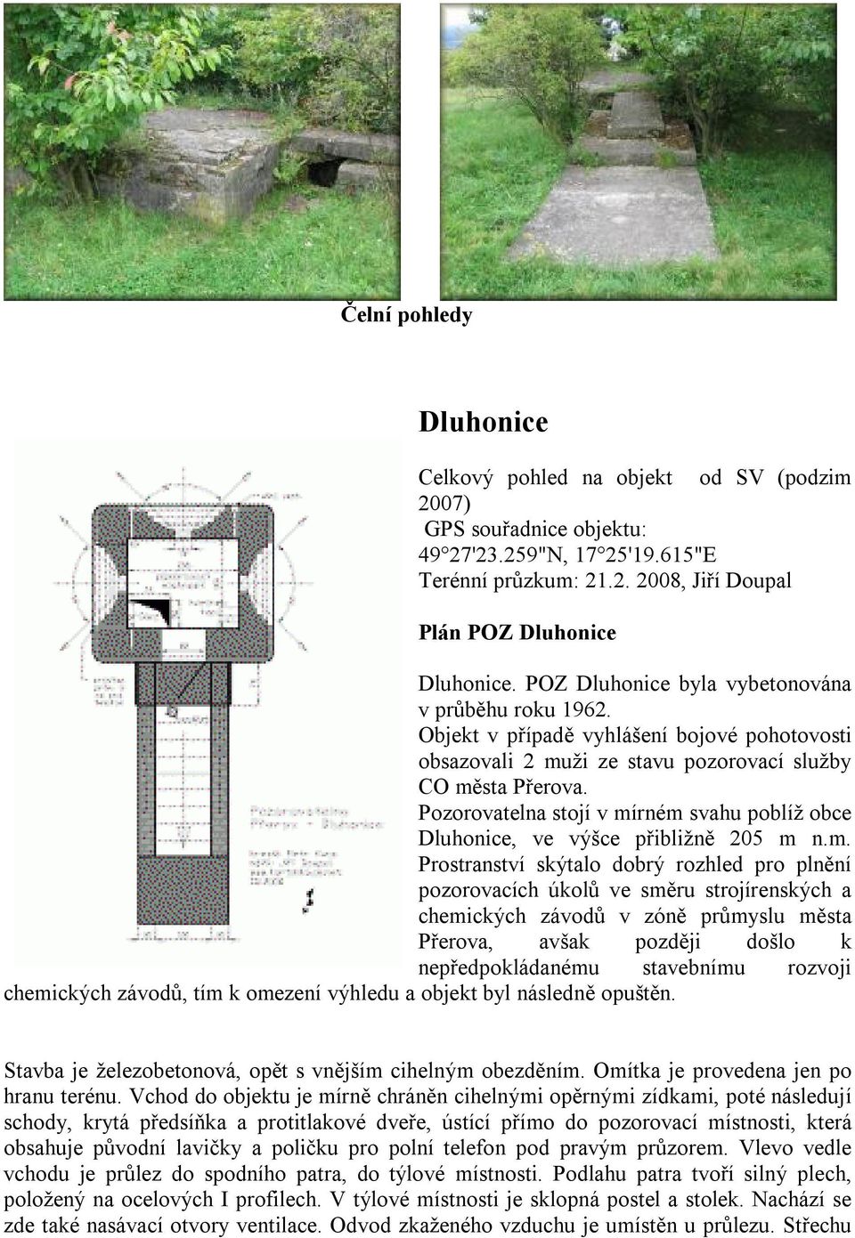 Pozorovatelna stojí v mí