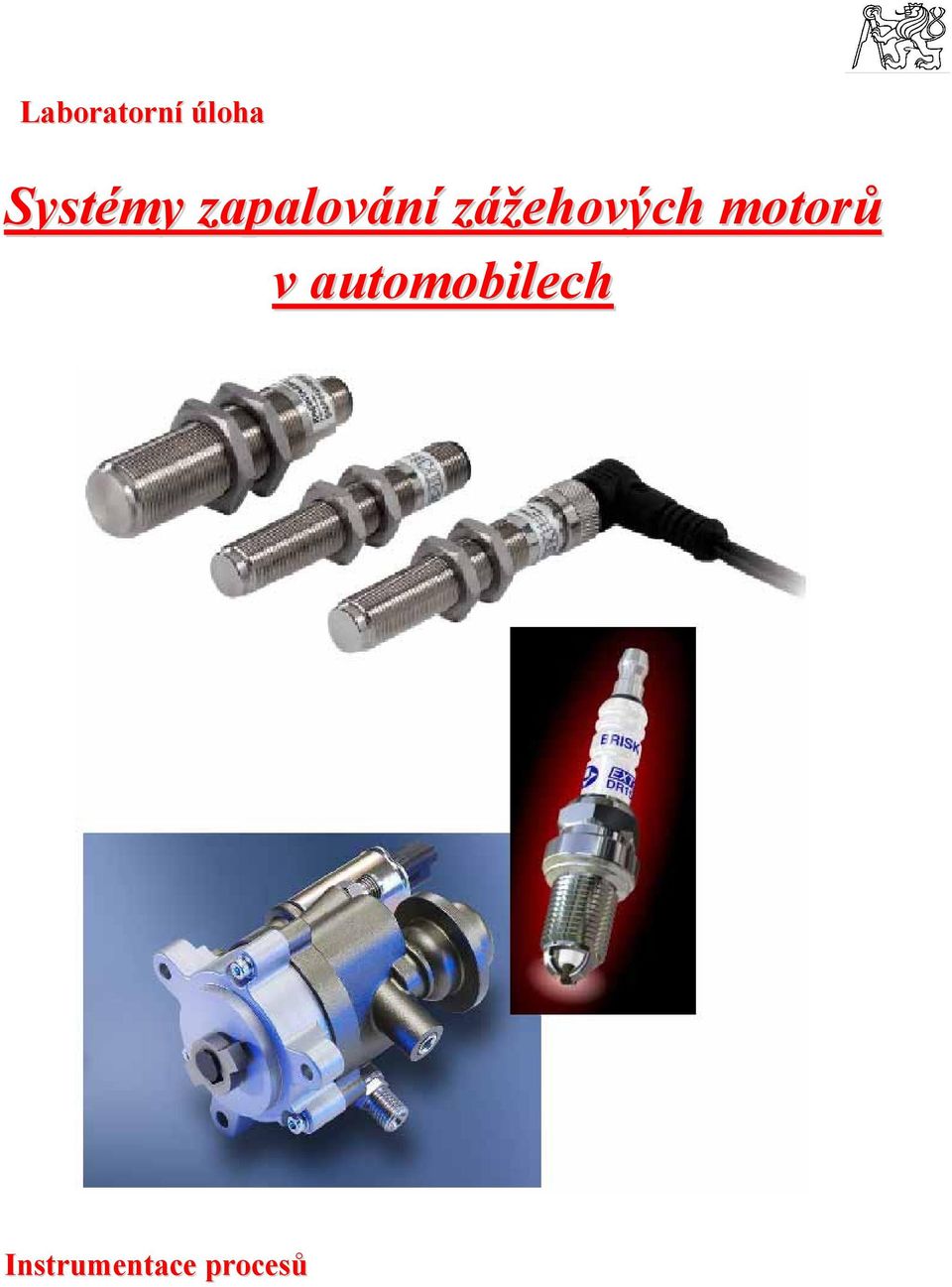 zážehových motorů v