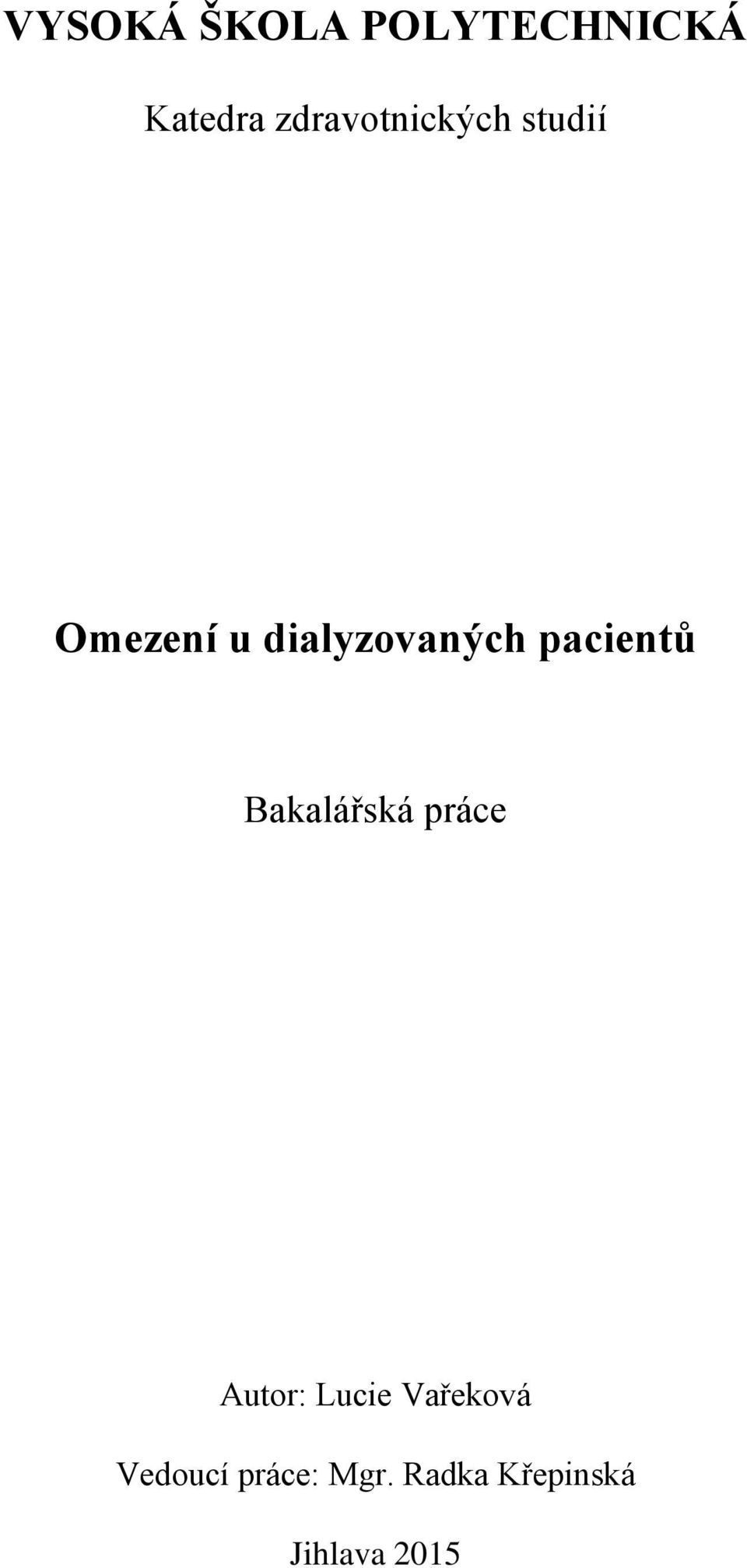 dialyzovaných pacientů Bakalářská práce