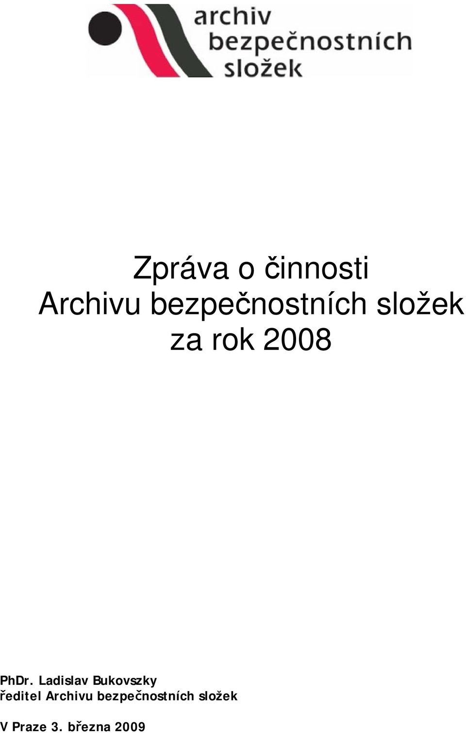 PhDr. Ladislav Bukovszky ředitel