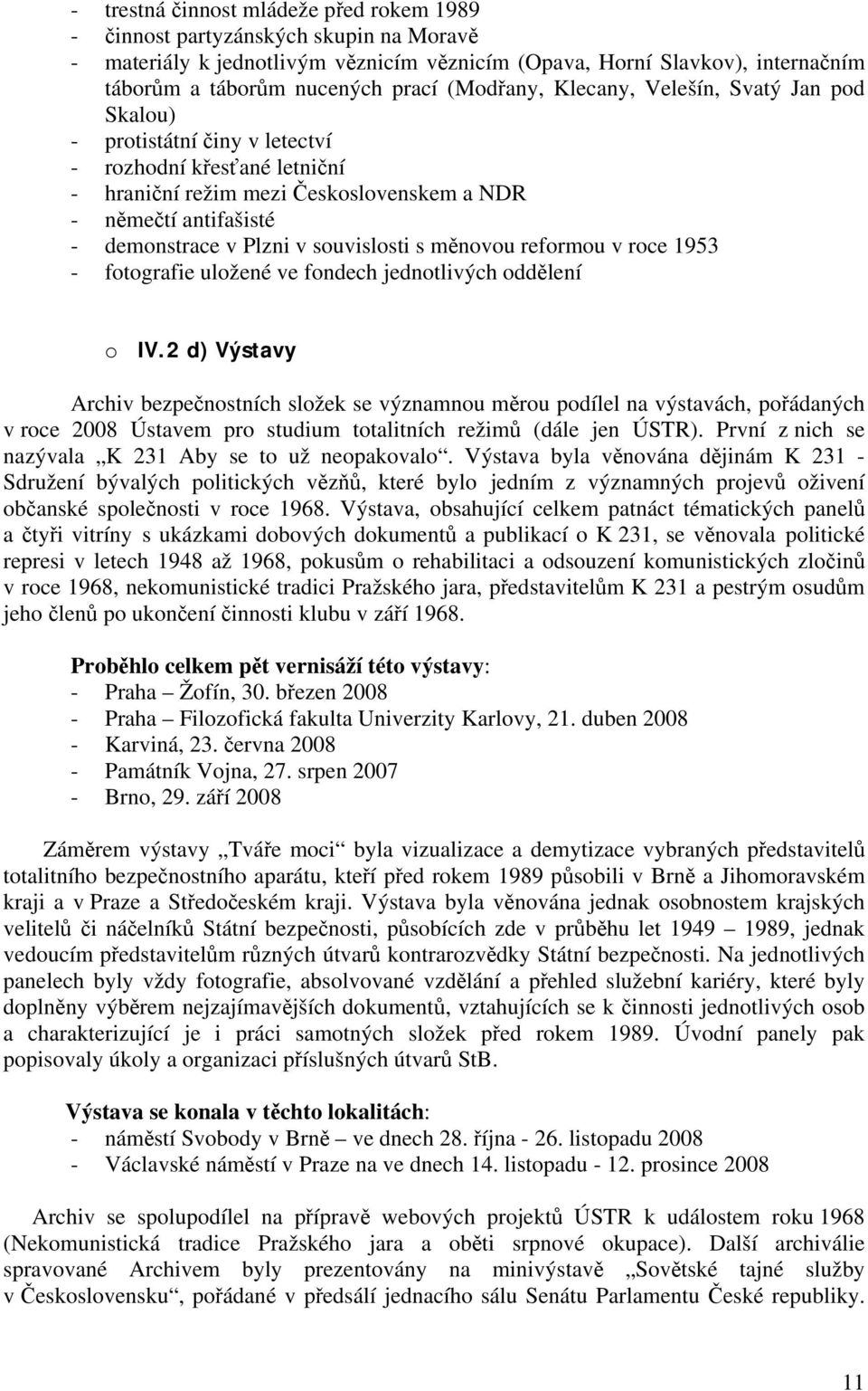 souvislosti s měnovou reformou v roce 1953 - fotografie uložené ve fondech jednotlivých oddělení o IV.