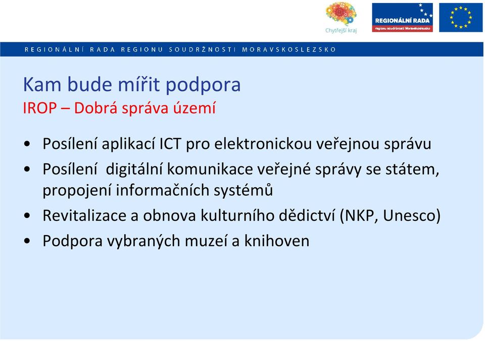 veřejné správy se státem, propojení informačních systémů Revitalizace