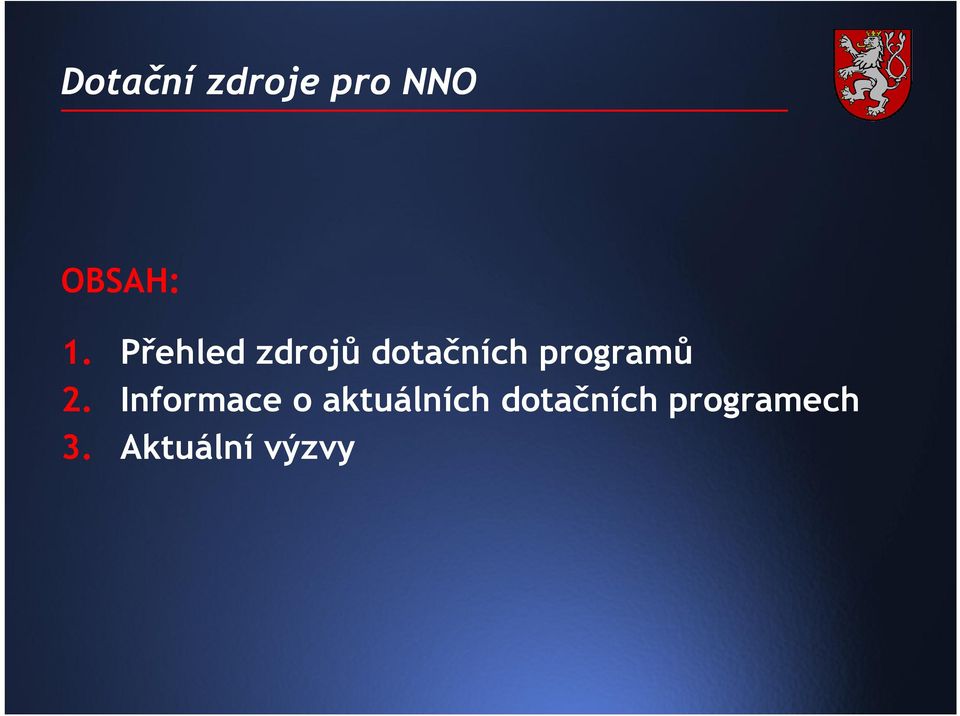 Přehled zdrojů dotačních programů 2.