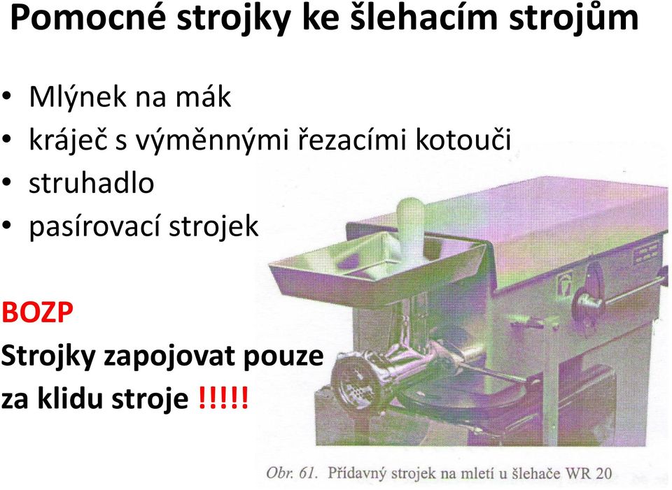 řezacími kotouči struhadlo pasírovací