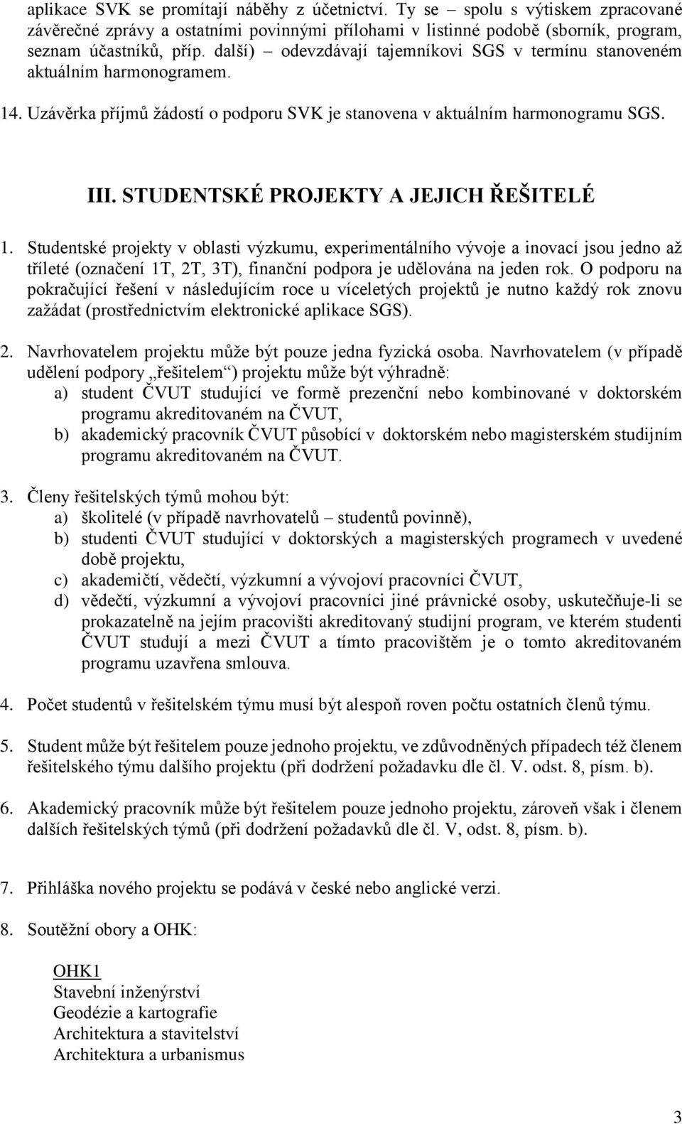 STUDENTSKÉ PROJEKTY A JEJICH ŘEŠITELÉ 1.